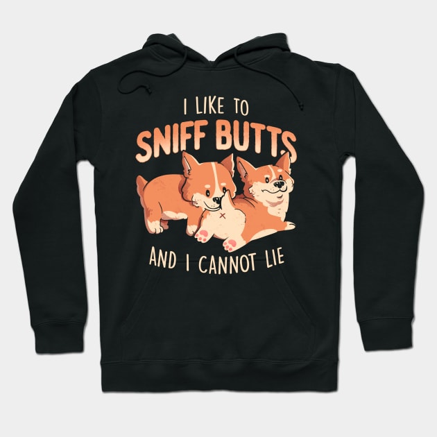 I Like to Sniff Butts - Cute Lazy Dog Gift Hoodie by eduely